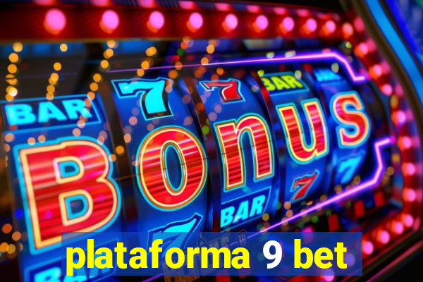 plataforma 9 bet